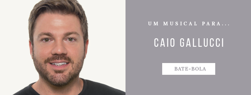 Photo of Um musical para… Caio Gallucci