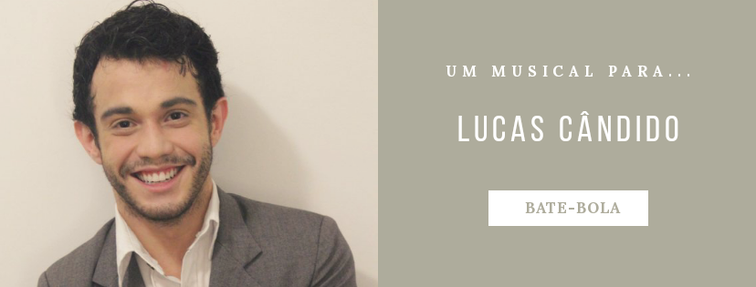 Photo of Um musical para… Lucas Cândido