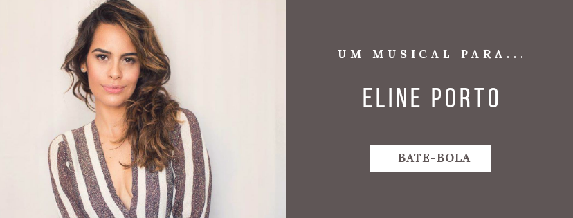 Photo of Um musical para… Eline Porto