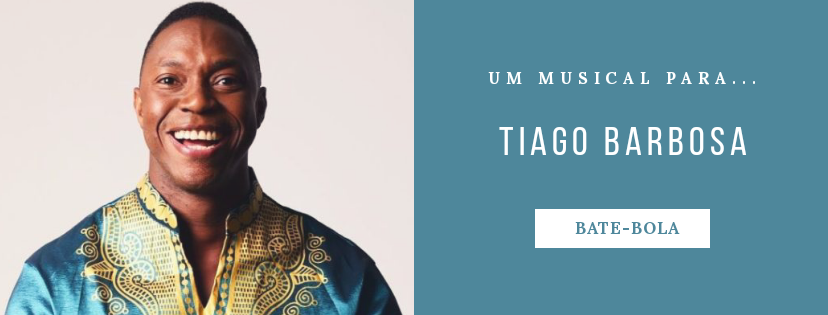 Photo of Um musical para… Tiago Barbosa