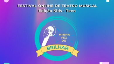 Photo of Edição Kids-Teen do Festival Online ‘Minha Vez de Brilhar’ anuncia 21 selecionados