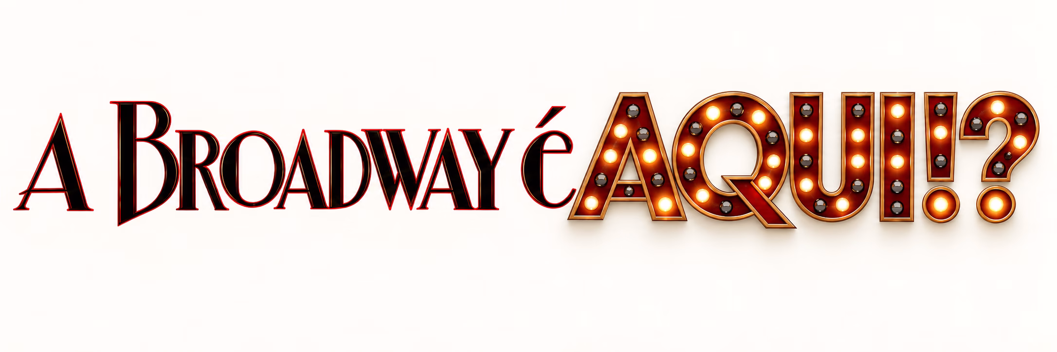 A Broadway é Aqui!